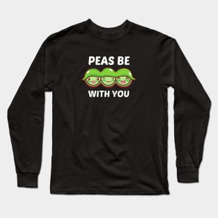 Peas Be With You - Cue Peas Pun Long Sleeve T-Shirt